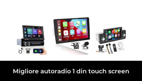 Migliore Autoradio Din Touch Screen Nel Secondo Gli Esperti