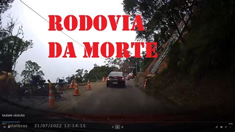 Taubat A Ubatuba Rodovia Osvaldo Cruz A Rodovia Da Morte Youtube