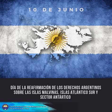 De Junio D A De La Afirmaci N De Los Derechos Argentinos Sobre Las