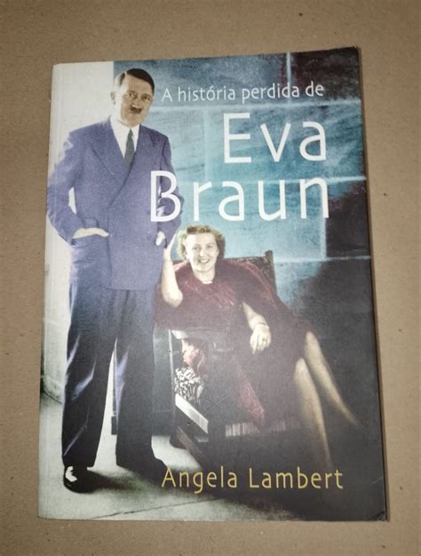 Livro A Hist Ria Perdida De Eva Braun Livro Usado Enjoei