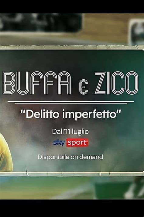 Buffa Zico Delitto Imperfetto Posters The Movie Database