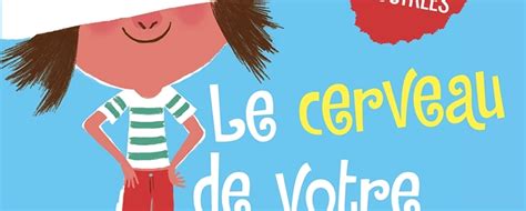 Le Cerveau De Votre Enfant La Relation Dattachement Gestion De Classe