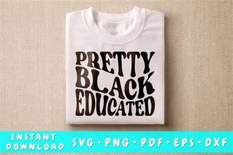 Pretty Black Educated Svg Graphic By Dinodesigns · Creative Fabrica