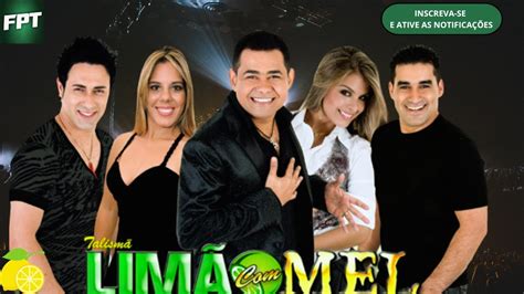 LIMÃO MEL AS MELHORES DE LIMÃO MEL LIMÃO MEL MÚSICAS