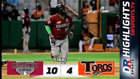 Resumen Gigantes Del Cibao Vs Toros Del Este Nov Serie