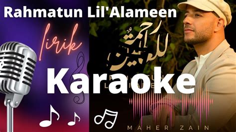 Rahmatun LilAlameen Maher Zain Karaoke Lirik Habibi Ya