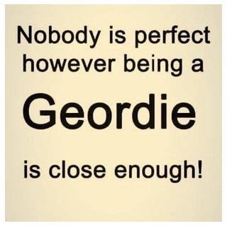 Funny Geordie Quotes - ShortQuotes.cc