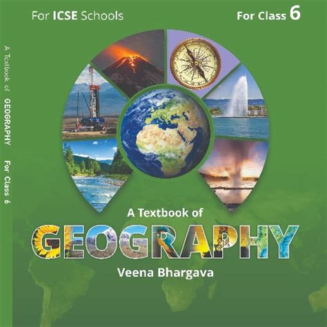 ICSE Geography Textbook For Class 9 Veena Bhargava Series Explore