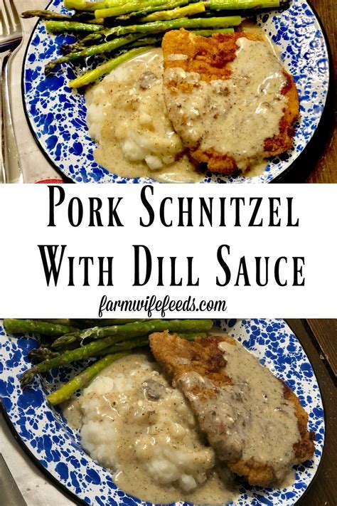 Pork Schnitzel With Dill Sauce Is A Great Way To Take Pork Tenderloins To The Next Level With An