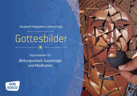 Gottesbilder Impulskarten F R Bildungsarbeit Oasentage Und Meditation