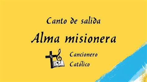 Alma Misionera Cancionero Católico Youtube