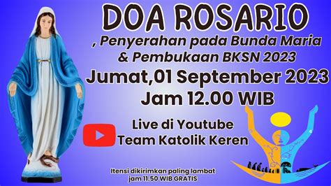 Doa Rosario 01 September 2023 Penyerahan Pada Bunda Maria Pembukaan