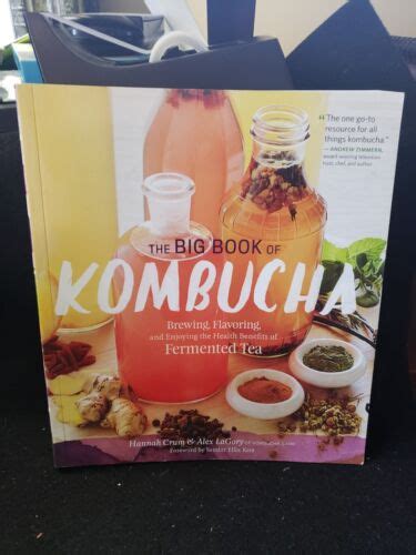 The Big Book Of Kombucha Brewing Flavoring And Enjoying The Health