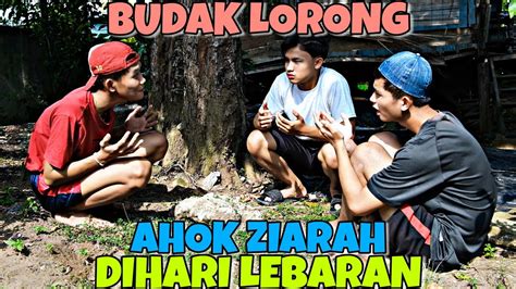 Ahok Ziarah Di Hari Lebaran Budak Lorong Episode Youtube