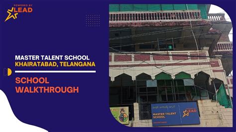 Master Talent School Khairatabad Telangana Virtual School Tour 2022