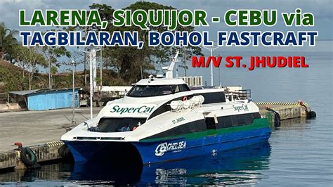 Fastcraft From Larena Siquijor To Cebu Via Tagbilaran Bohol