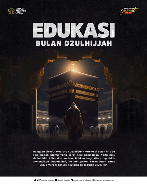 Khutbah Jumat Edisi Edukasi Bulan Dzulhijjah Jamaah Ansharu