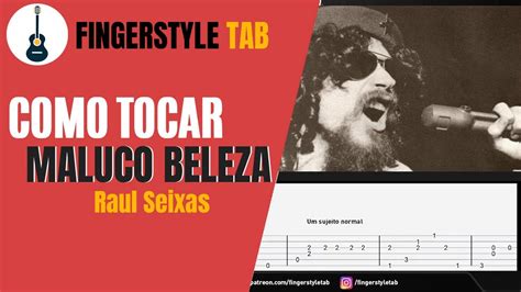 Maluco Beleza Arranjo Violão Fingerstyle Tablatura Cover Josué