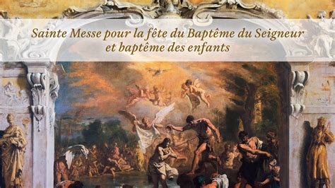 Fete Du Bapteme Du Seigneur Messe Et Bapteme Des Enfants YouTube