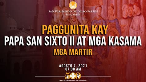 Agosto 7 2021 7 30 AM LIVE NOW Paggunita Kay Papa San Sixto II