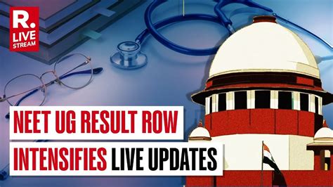 Neet Result Controversy Supreme Court Issues Notice To Nta Says