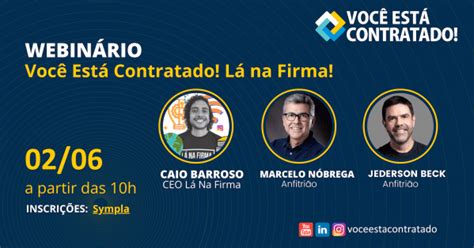 Webinário Você Está Contratado Lá na Firma Caio Barroso online