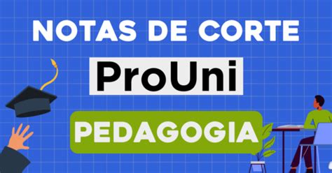 Descubre las notas de corte para estudiar Pedagogía en 2023