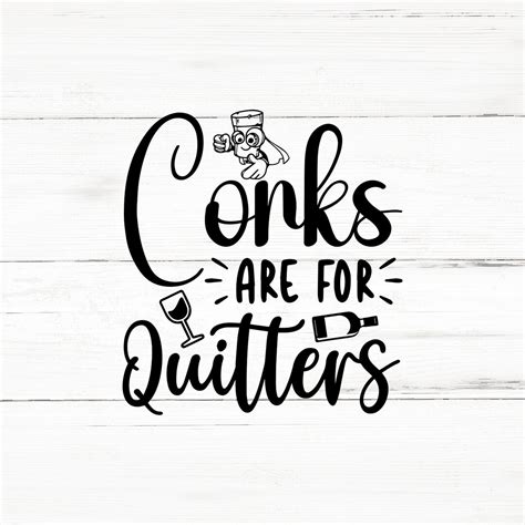 Corks Are Quitters Svg Wine Svg Bundlewine Svgwine Glass Etsy