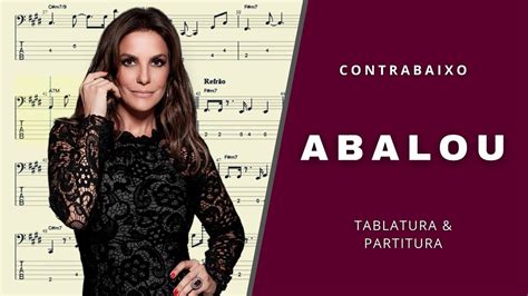 Abalou Ivete Sangalo Contrabaixo Tablatura Partitura Youtube