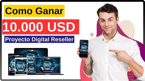 Como Ganar 10 000 USD Con El Proyecto Digital Reseller YouTube