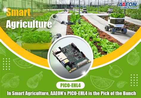 In Smart Agriculture Aaeons Pico Ehl4 Is The Pick Of The Bunch