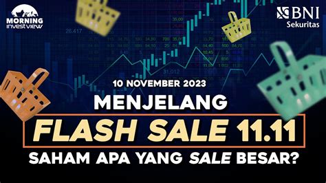 Morning Investview November Menjelang Flash Sale