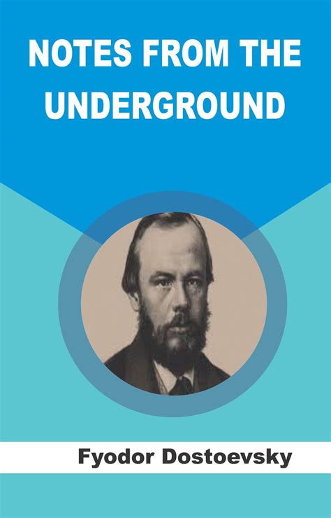 Notes From The Underground By Fyodor Dostoevsky Goodreads