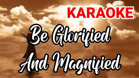 Karaoke Lagu Rohani Kristen Be Glorified And Magnified JPCC Worship