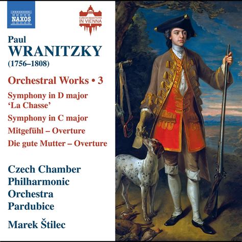 Wranitzky Orchestral Works Vol 3 By Czech Chamber Philharmonic