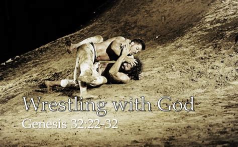 Pastor Chris Blog Wrestling With God Part 1