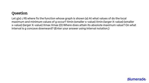 Solved Let G X J R Where Fis The Function Whose Graph Is Shown A At What Values Of Do The