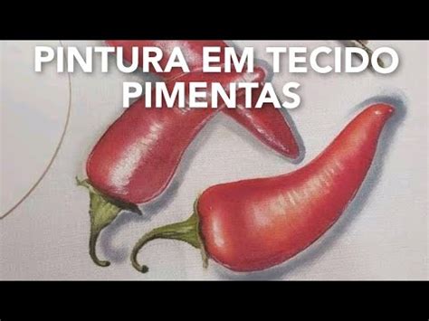 Pintura De Pimentas Sobre Tecido YouTube