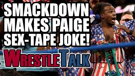 Paige Sex Tape Joke John Cena Returns Wwe Smackdown Live July 4