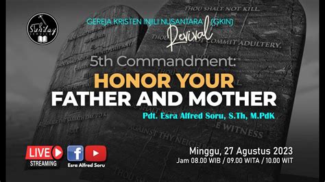 Pdt Esra Soru HONOR YOUR FATHER AND MOTHER HORMATILAH AYAHMU DAN