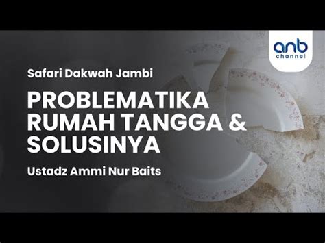 Problematika Rumah Tangga Solusinya Youtube