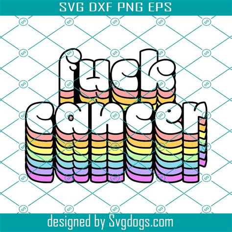 Fuck Cancer Svg Cancer Awareness Svg Breast Cancer Svg