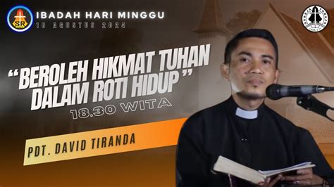 LIVE Ibadah Hari Minggu 18 08 2024 Pukul 18 30 WITA Gereja Toraja