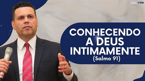 Conhecendo A Deus Intimamente Salmo Youtube