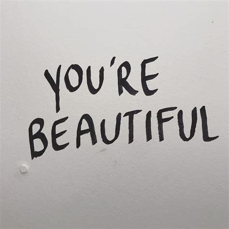 Reminder Youre Beautiful Youre Beautiful Note To Self Self