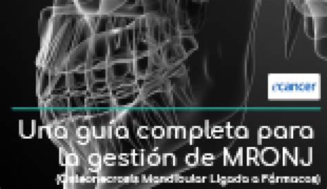 Una Gu A Completa Para La Gesti N De Mronj Osteonecrosis Mandibular