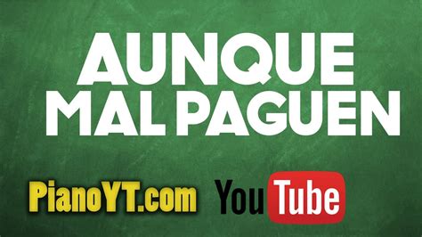 Aunque Mal Paguen Ellas Vicente Fernandez Piano Tutorial PianoYT