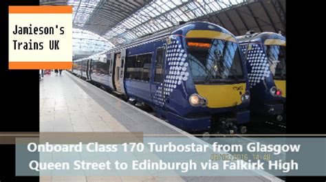 Onboard Class 170 Turbostar From Glasgow Queen Street To Edinburgh Waverley Via Falkirk High