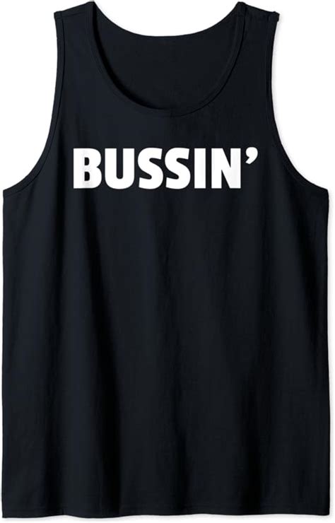 Bussin Funny Trending Word Designs Awesome Bussin Tank Top