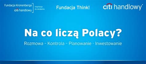 Postawy Polak W Wobec Finans W Fundacja Citi Handlowy Im